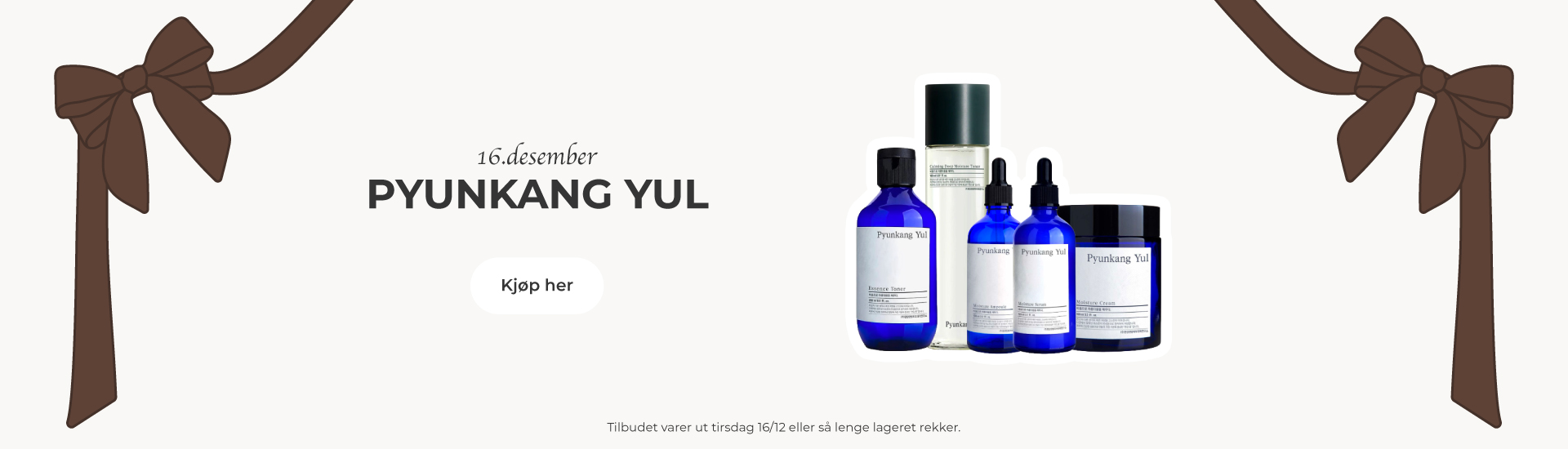 Ekstra gode priser på Pyunkang Yul!